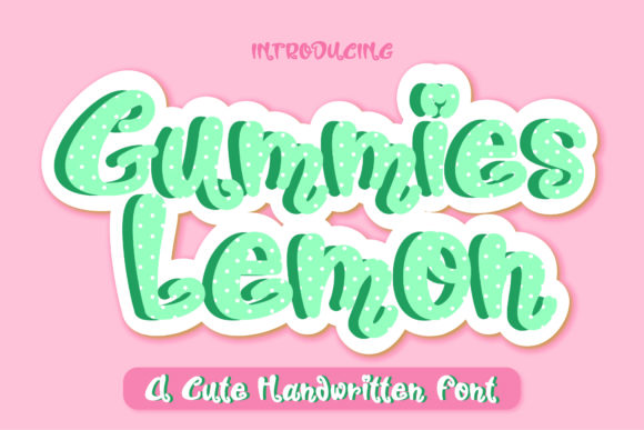 Gummies Lemon: A Playful Display Font That Builds Brand Charm