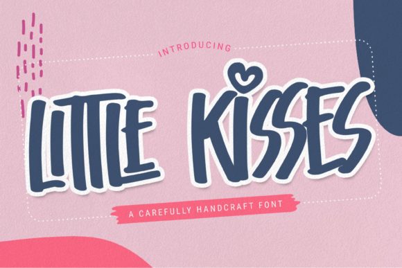 Little Kisses: A Warm, Natural Display Font for Digital Brands